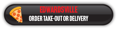 Order take-out or delivery from our Edwardsville location