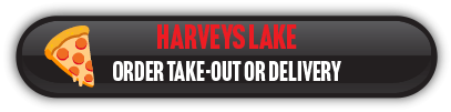 Order take-out or delivery from our Harveys Lake location